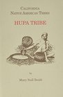 California Native American Tribes Hupa Tribe