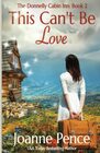 This Can't be Love The Cabin of Love  Magic Book 2