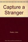 Capture a Stranger