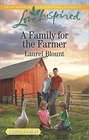 A Family for the Farmer (Love Inspired, No 1026) (Larger Print)