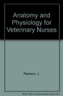 Anatomy and Physiology for Veterinary Nurses