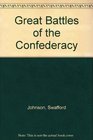Great Battles of the Confederacy