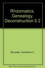Rhizomatics Genealogy Deconstruction 52