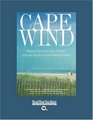 Cape Wind  Money Celebrity Class Politics and the Battle for Our Energy Future