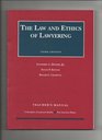 The Law and Ethics of Lawyering Teacher's Manual