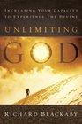 Unlimiting God Increasing Your Capacity to Experience the Divine