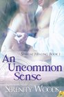 An Uncommon Sense