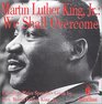 Martin Luther King Jr We Shall Overcome
