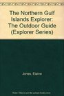 The Northern Gulf Islands Explorer The Outdoor Guide