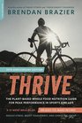 Thrive 10th Anniversary Edition The PlantBased Whole Food Nutrition Guide for Peak Performance in Sports and Life