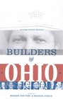 BUILDERS OF OHIO BIOGRAPHICAL HISTORY