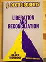 Liberation and Reconciliation A Black Theology