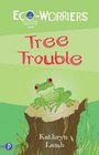 Tree Trouble