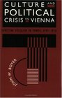 Culture and Political Crisis in Vienna  Christian Socialism in Power 18971918