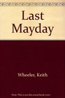 The Last Mayday