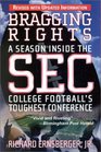 Bragging Rights  A Season Inside the SEC College Football's Toughest Conference