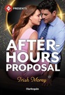 After-Hours Proposal (Harlequin Presents, No 4280)