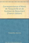 Correspondance d'Alexis de Tocqueville et de Gustave de Beaumont