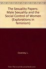 The Sexuality Papers Male Sexuality and the Social Control of Women