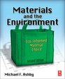 Materials and the Environment Second Edition Ecoinformed Material Choice