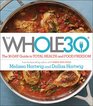 The Whole30 The 30Day Guide to Total Health and Food Freedom