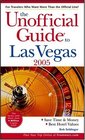 The Unofficial Guide to Las Vegas 2005 (Unofficial Guides)
