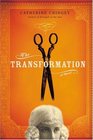 The Transformation  A Novel