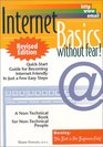 Internet Basics without fear QuickStart Guide for Becoming InternetFriendly In just a Few Easy Steps