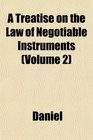 A Treatise on the Law of Negotiable Instruments