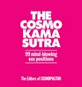 The Cosmo Kama Sutra 99 MindBlowing Sex Positions