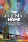The Long Slide Home