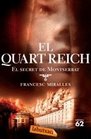 El Quart Reich El Secret de Montserrat