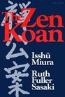 The Zen Koan Its History and Use in Rinzai Zen