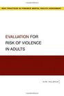 Evaluation for Risk of Violence in Adults
