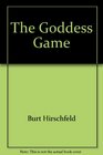 The Goddess Game