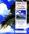 100 Best Cruise Vacations 2nd The Top Cruises throughout the World for All Interests and Budgets