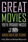 Great Movies You've Probably Missed Videos You've Got to Rent