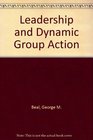 Leadership and Dynamic Group Action