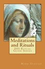 Meditations and Rituals IHS Ritual Guide Series