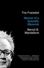 The Fractalist: Memoir of a Scientific Maverick (Vintage)