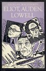 Eliot Auden Lowell Aspects of the Baudelairean Inheritance