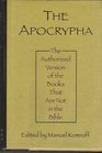 The Apocrypha Authorized Version of the Books Not in the Bible