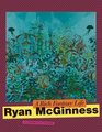 Ryan McGinness A Rich Fantasy Life