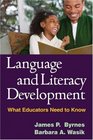 Language and Literacy Development What Educators Need to Know