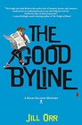 The Good Byline A Riley Ellison Mystery