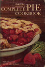 Farm Journal's The Complete Pie Cookbook