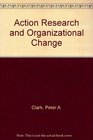 Action Research and Organizational Change