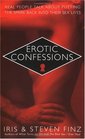 Erotic Confessions Real People Talk about Putting the Spark Back in Their Sex