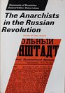 The anarchists in the Russian revolution With 44 illustrations