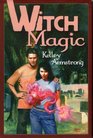 Witch Magic (Women of the Otherworld, Bks 3-4)